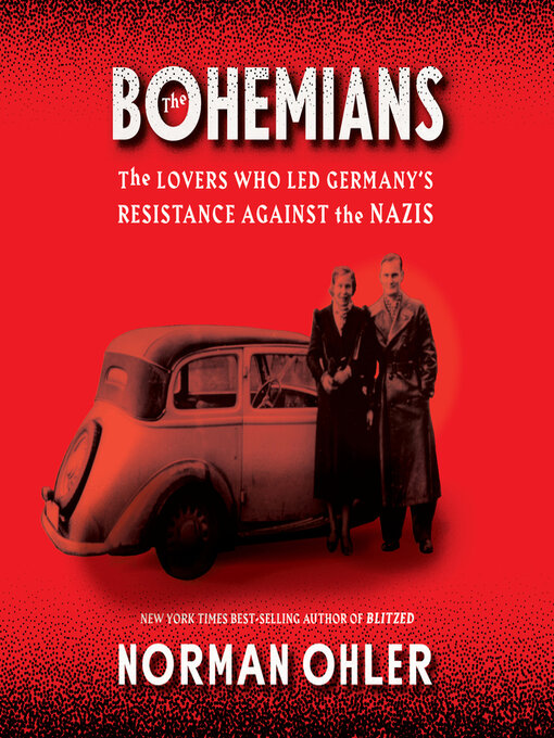 Title details for The Bohemians by Norman Ohler - Available